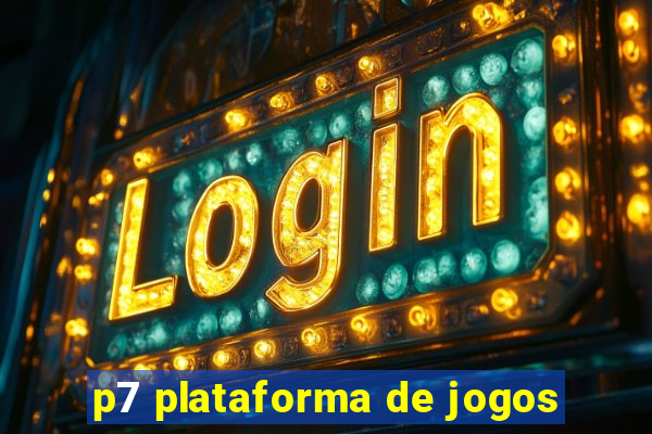 p7 plataforma de jogos